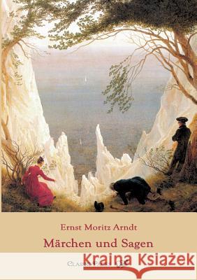 M Rchen Und Sagen Arndt, Ernst M.   9783862670055 Europäischer Hochschulverlag - książka