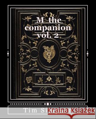 M the companion vol. 2: Volume 2 Simpson, Tim James 9781494992859 Createspace - książka