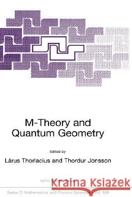 M-Theory and Quantum Geometry Thordur Jonsson Larus Thorlacius Jonsson Orur 9780792364740 Kluwer Academic Publishers - książka