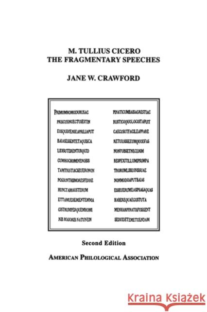 M. Tullius Cicero, the Fragmentary Speeches: An Edition with Commentary Crawford, Jane W. 9780788500756 American Philological Association Book - książka