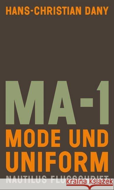 MA-1. Mode und Uniform Dany, Hans-Christian 9783960540892 Edition Nautilus - książka