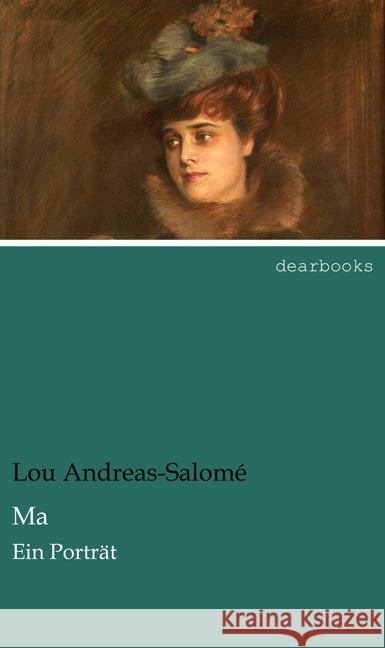 Ma : Ein Porträt Andreas-Salomé, Lou 9783954557363 dearbooks - książka