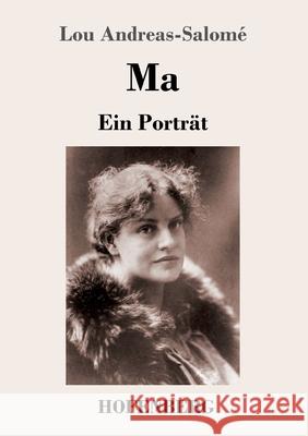 Ma: Ein Porträt Lou Andreas-Salomé 9783743730878 Hofenberg - książka