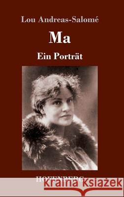 Ma: Ein Porträt Lou Andreas-Salomé 9783743733831 Hofenberg - książka