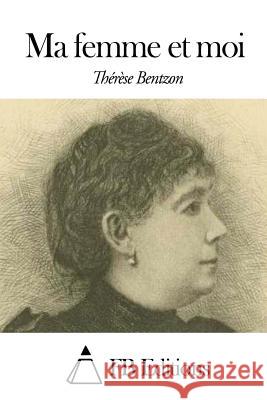 Ma femme et moi Fb Editions 9781503336162 Createspace - książka