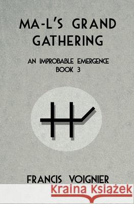 Ma-l's Grand Gathering Francis Voignier 9781734555127 Dolosse & Writs - książka