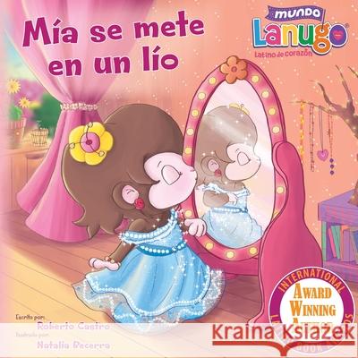 Mía se mete en un lío Becerra, Natalia 9780692735831 Lanugo Inc. - książka