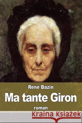 Ma tante Giron Bazin, Rene 9781512374179 Createspace - książka