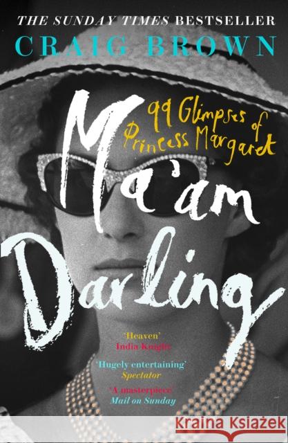 Ma’am Darling: 99 Glimpses of Princess Margaret Craig Brown 9780008203634 HarperCollins Publishers - książka