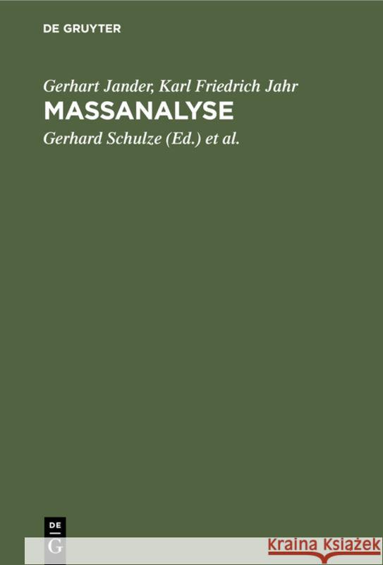 Maßanalyse: Theorie Und Praxis Der Titrationen Mit Chemischen Und Physikalischen Indikationen Gerhart Gerhard Jander Schulze, Karl Friedrich Jahr, Gerhard Schulze, Jürgen Simon 9783110099706 De Gruyter - książka