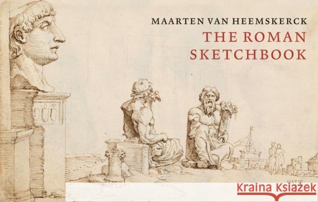 Maarten van Heemskerck: The Roman Sketchbook  9783775757980 Hatje Cantz - książka