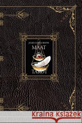 MAAT Tarot Guide Book Julie Cuccia-Watts 9781716755408 Lulu.com - książka