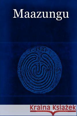 Maazungu Samantha Kimambo 9781847536297 Lulu.com - książka