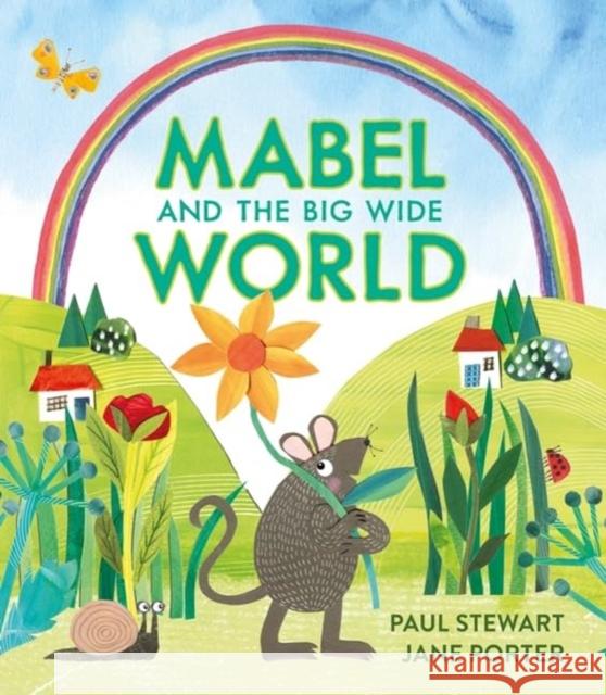 Mabel and the Big Wide World Paul Stewart 9781915659279 Otter-Barry Books Ltd - książka