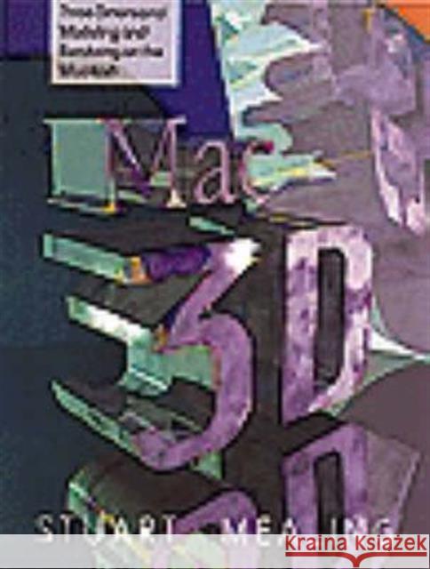 Mac 3D : Principles of Modelling and Rendering Stuart Mealing 9781871516463 INTELLECT BOOKS - książka