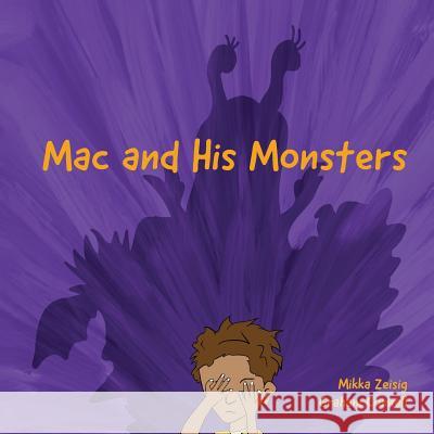 Mac and His Monsters Mikka Zeisig Graham Connell 9781724735508 Createspace Independent Publishing Platform - książka