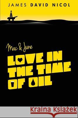 Mac and June: Love In The Time Of Oil McKay, Stuart 9781494298784 Createspace - książka