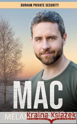 Mac: Christian Romantic Suspense Melanie D. Snitker 9781964196077 Dallionz Media, LLC - książka