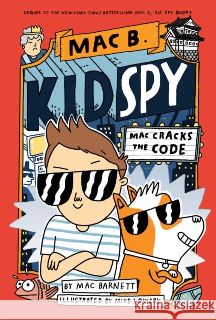 Mac Cracks the Code (Mac B., Kid Spy #4) Mac Barnett, Mike Lowery 9780702315961 Scholastic - książka