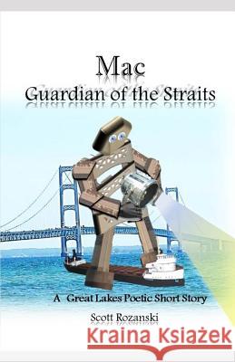 Mac: Guardian of the Straits Scott W. Rozanski 9781793387592 Independently Published - książka