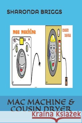 Mac Machine & Cousin Dryer Sharonda Briggs 9781973101277 Independently Published - książka