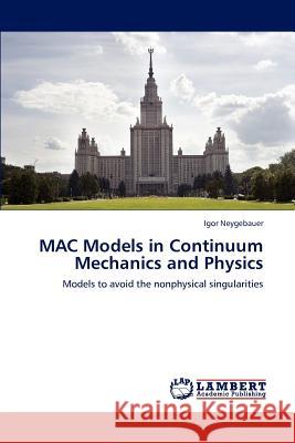 Mac Models in Continuum Mechanics and Physics  9783659283130 LAP Lambert Academic Publishing - książka