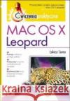 Mac OS X Leopard. Ćwiczenia praktyczne Łukasz Suma 9788324619467 Helion