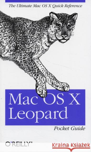 Mac OS X Leopard Pocket Guide: The Ultimate Mac OS X Quick Reference Guide Toporek, Chuck 9780596529819 O'Reilly Media - książka
