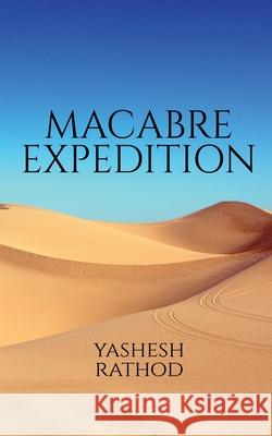 Macabre Expedition Yashesh Rathod 9798885301619 Notion Press, Inc. - książka