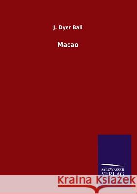 Macao J. Dye 9783846048702 Salzwasser-Verlag Gmbh - książka