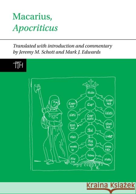 Macarius, Apocriticus: Introduction, Translation, and Notes Schott, Jeremy M. 9781781381298 Liverpool University Press - książka