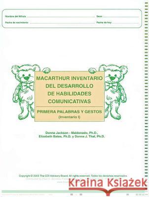MacArthur Inventario del Desarrollo de Habilidades Comunicativas (Inventario): Inventario I: Primeras Palabras Y Gestos Donna Jackson-Maldonado Elizabeth Bates Donna Thal 9781557666604 Brookes Publishing Company - książka