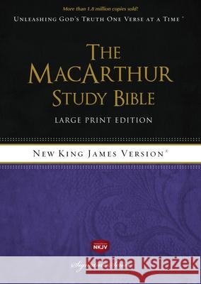 MacArthur Study Bible-NKJV-Large Print John, JR. MacArthur 9781418542221 Thomas Nelson Publishers - książka