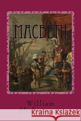 Macbeth William Shakespeare 9781540385673 Createspace Independent Publishing Platform - książka