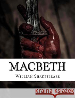 Macbeth William Shakespeare 9781548180607 Createspace Independent Publishing Platform - książka