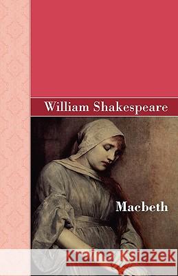 Macbeth William Shakespeare 9781605125770 Akasha Classics - książka