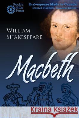 Macbeth William Shakespeare Daniel Fischlin 9781772440263 Rock's Mills Press - książka