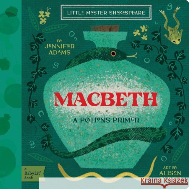 Macbeth: A Babylit(r) Potions Primer Alison Oliver 9781423668787 Babylit - książka