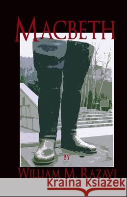 Macbeth: A Play William Mohammad Razavi 9781468182316 Createspace - książka
