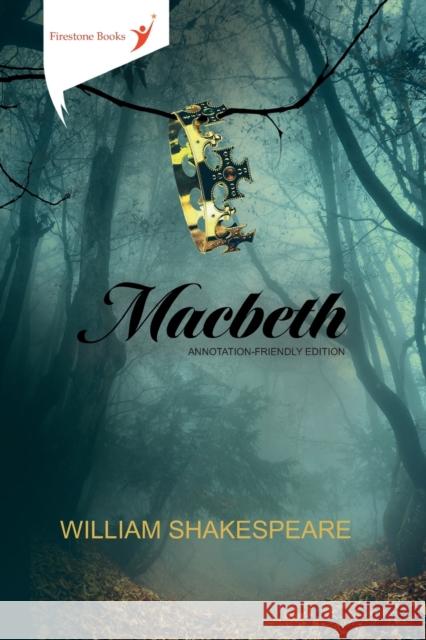 Macbeth: Annotation-Friendly Edition WILLIAM SHAKESPEARE 9781909608382 FIRESTONE BOOKS - książka