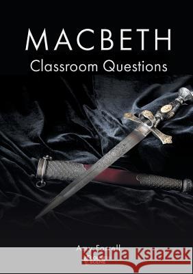 Macbeth Classroom Questions Amy Farrell   9781910949375 Scene by Scene - książka