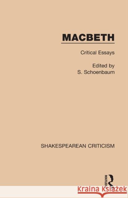 Macbeth: Critical Essays Samuel Schoenbaum 9781138887770 Routledge - książka