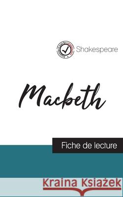 Macbeth de Shakespeare (fiche de lecture et analyse complète de l'oeuvre) Shakespeare 9782759306190 Comprendre La Litterature - książka