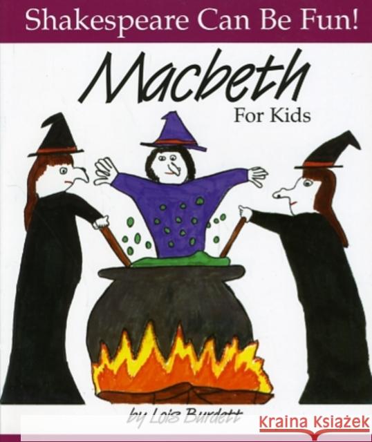 Macbeth for Kids Lois Burdett 9780887532795 Firefly Books Ltd - książka