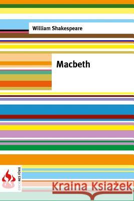 Macbeth: (low cost). Edición limitada Shakespeare, William 9781533692337 Createspace Independent Publishing Platform - książka