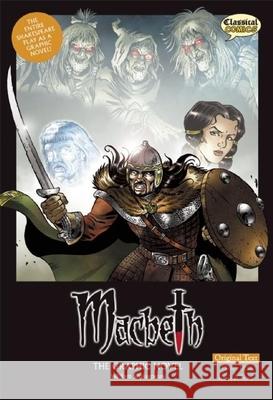 Macbeth the Graphic Novel: Original Text Shakespeare, William 9781907127366 Classical Comics - książka