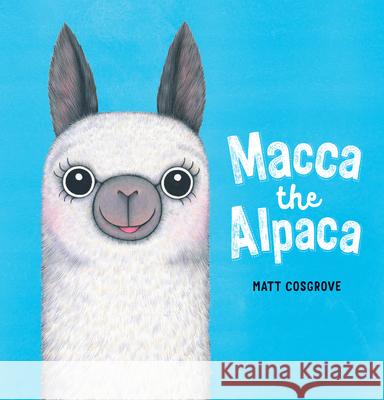 Macca the Alpaca Matt Cosgrove Matt Cosgrove 9781338602821 Scholastic Press - książka