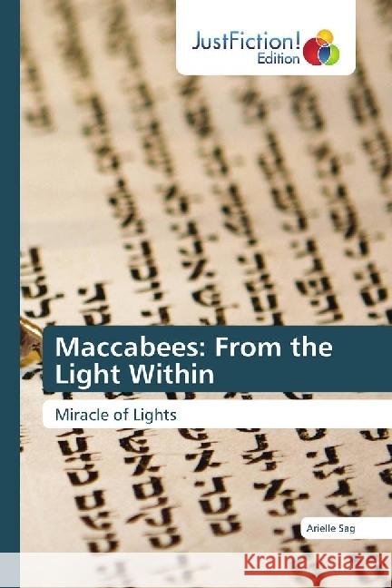 Maccabees: From the Light Within : Miracle of Lights Sag, Arielle 9783330715400 JustFiction Edition - książka