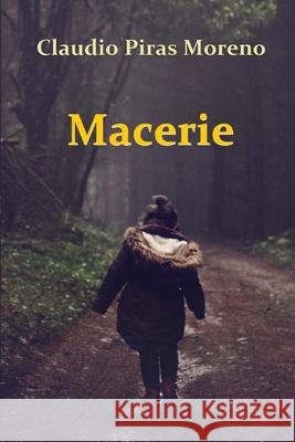 Macerie Claudio Piras Moreno 9781541250338 Createspace Independent Publishing Platform - książka