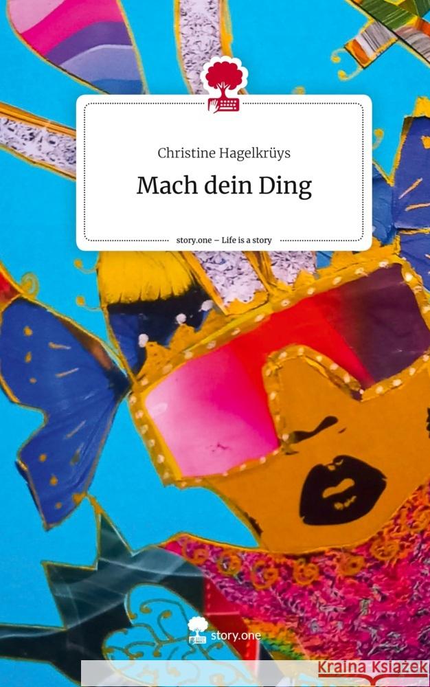 Mach dein Ding. Life is a Story - story.one Hagelkrüys, Christine 9783711502643 story.one publishing - książka